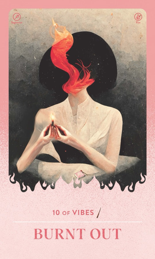 Burnt Out — 10 of Vibes